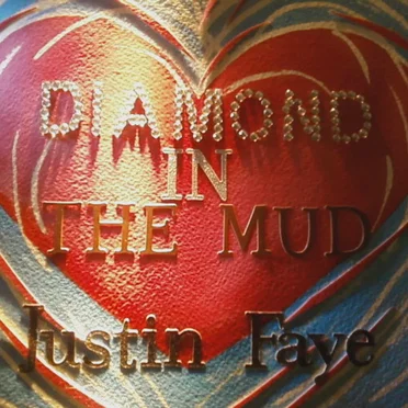 Diamond in the Mud by Justin Faye - album cover