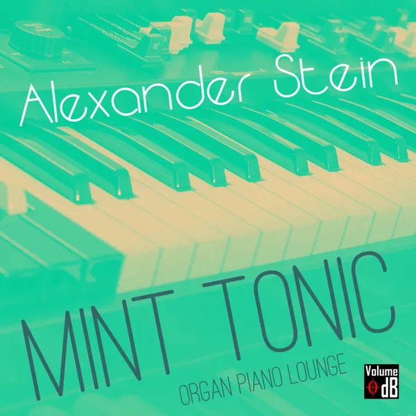 Mint Tonic (Organ Piano Lounge)