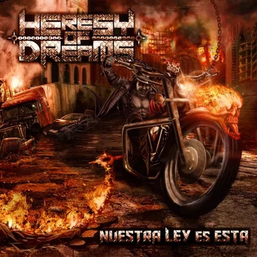 Nuestra Ley Es Esta by Heresy of Dreams - album cover