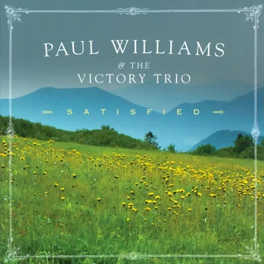 Satisfied by Paul Williams & The Victory Trio - album cover
