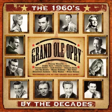 Grand Ole Opry By The Decades - The 1960's by Various Artists - album cover