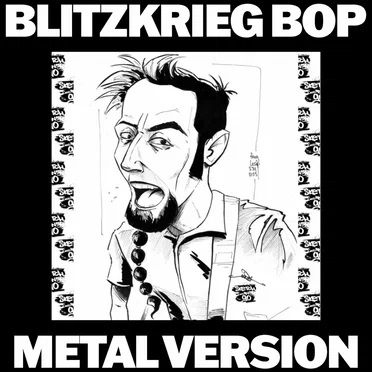 Blitzkrieg Bop (Metal Version)