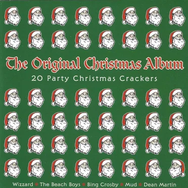 The Original Christmas Album: 20 Party Christmas Crackers by Various Artists - album cover
