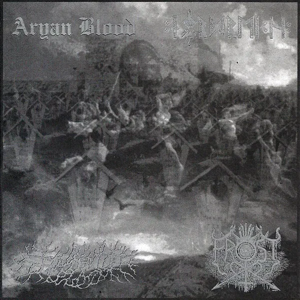 Aryan Blood / Flammentod / Frost / Nordreich