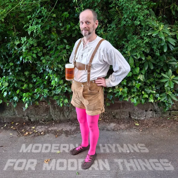Modern Hymns For Modern Things