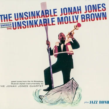 The Unsinkable Jonah Jones Swings the Unsinkable Molly Brown
