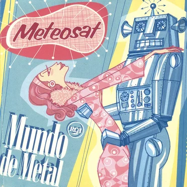 Mundo de metal by Meteosat - album cover
