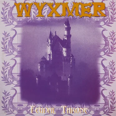 Feudal Throne by Wyxmer - album cover