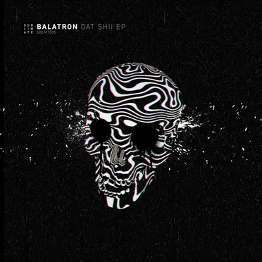 Dat Shii EP by Balatron - album cover