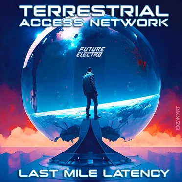 Last Mile Latency by Terrestrial Access Network - album cover