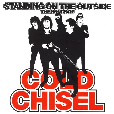 Standing on the Outside: The Songs of Cold Chisel by Various Artists - album cover