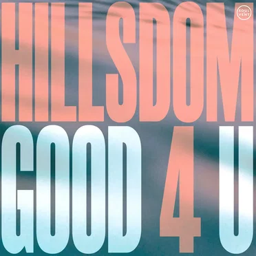 Good 4 U by Hillsdom - album cover