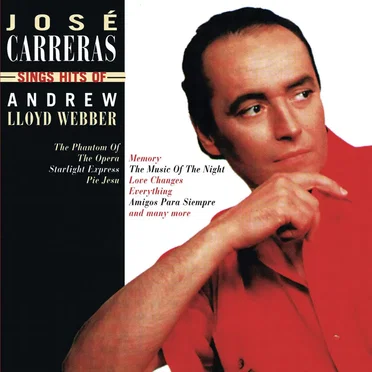 José Carreras Sings Hits of Andrew Lloyd Webber