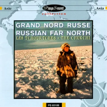 Russian Far North: The Chukchi by Various Artists - album cover