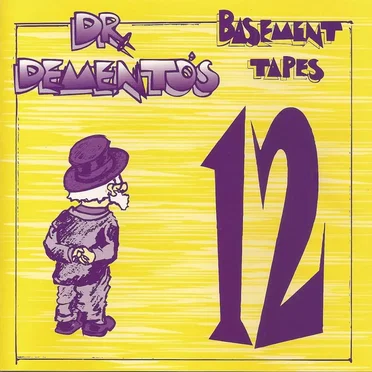 Dr. Demento’s Basement Tapes No. 12