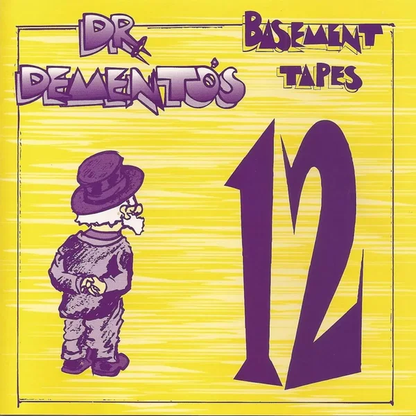 Dr. Demento’s Basement Tapes No. 12