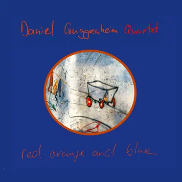 Red Orange and Blue by Daniel Guggenheim Quartet - album cover