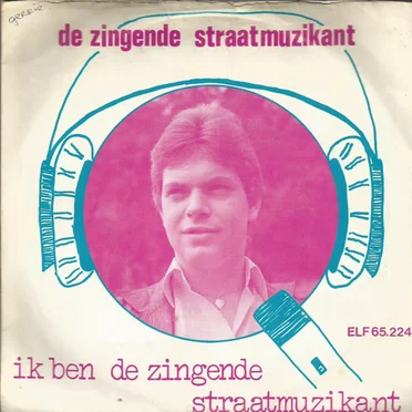 Ik ben De Zingende Straatmuzikant by De Zingende Straatmuzikant - album cover