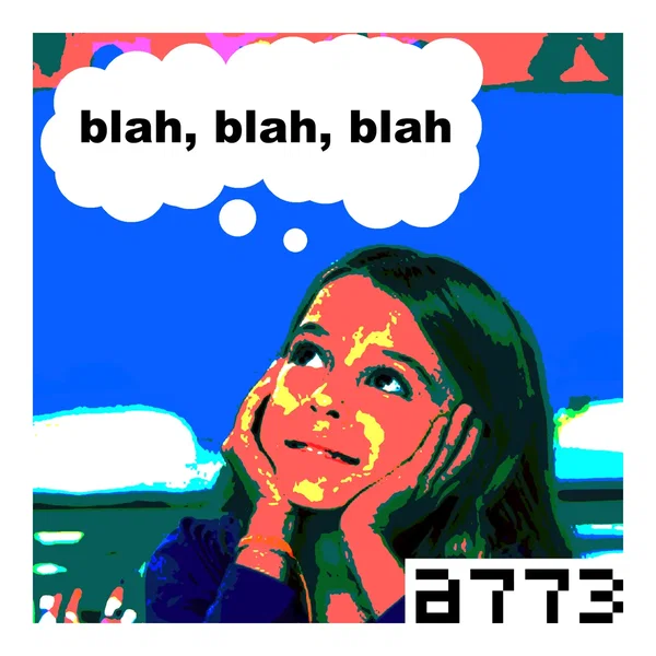 Blah, blah, blah
