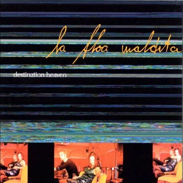 Destination Heaven by La Floa Maldita - album cover