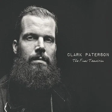The Final Tradition by Clark Paterson - album cover