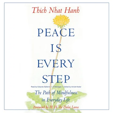 Peace Is Every Step: The Path of Mindfulness in Everyday Life by Thích Nhất Hạnh - album cover