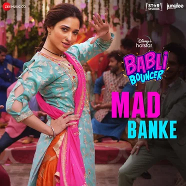 Mad Banke (From “Babli Bouncer”)
