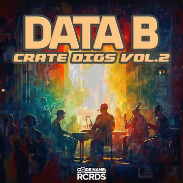 Crate Digs Vol. 2 by Data B - album cover