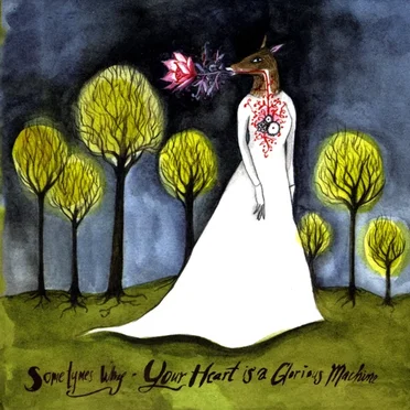 Your Heart Is a Glorious Machine by Sometymes Why - album cover