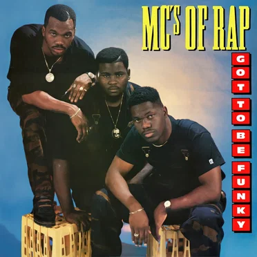 Got To Be Funky by MC's of Rap - album cover
