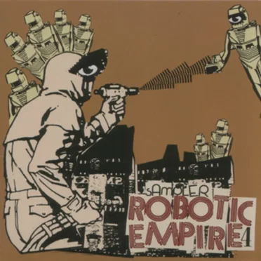 Robotic Empire Sampler #4 by Various Artists - album cover