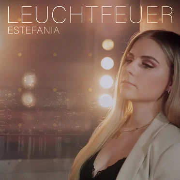 Leuchtfeuer by Estefania - album cover