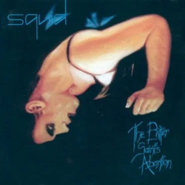 The Bitter Saint's Abortion by Squid - album cover