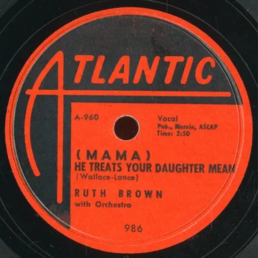 (Mama) He Treats Your Daughter Mean / R.B. Blues