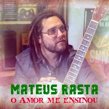 O Amor Me Ensinou by Mateus Rasta - album cover
