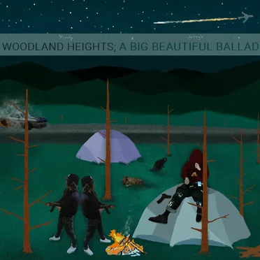 Woodland Heights.. a Big Beautiful Ballad