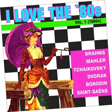 I Love the ’80s, Vol. 1 (1880s) by Various Artists - album cover