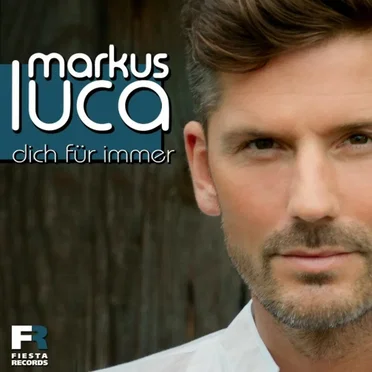 Dich für immer by Markus Luca - album cover