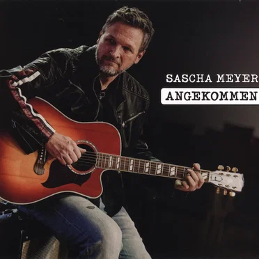 Angekommen by Sascha Meyer - album cover