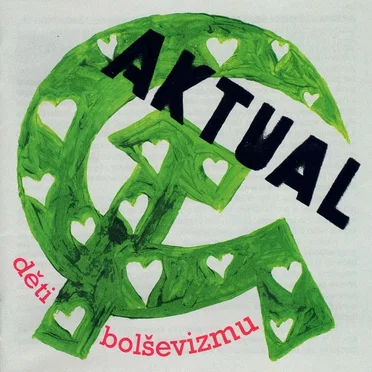 Děti bolševizmu by Aktual - album cover
