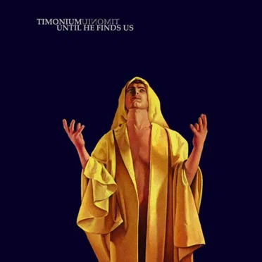 Until He Finds Us by Timonium - album cover