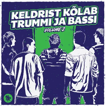 Keldrist kõlab trummi ja bassi, volume 2 by Various Artists - album cover
