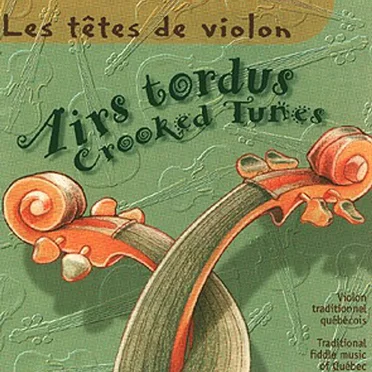 Airs tordus - Crooked Tunes