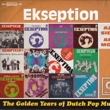 The Golden Years of Dutch Pop Music (A&B Sides and More) by Ekseption - album cover