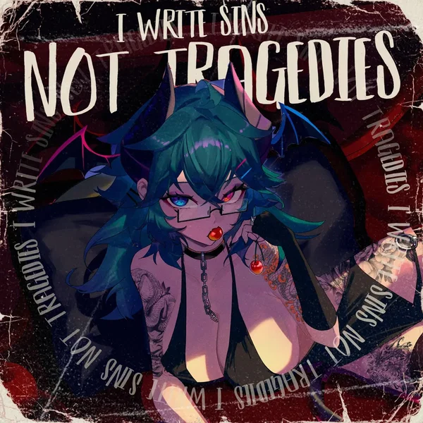 I Write Sins Not Tragedies