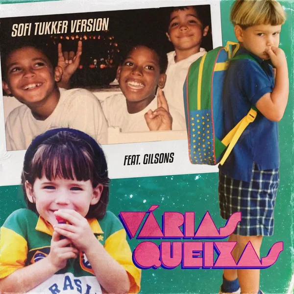 Várias queixas (SOFI TUKKER version)