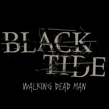 Walking Dead Man by Black Tide - album cover