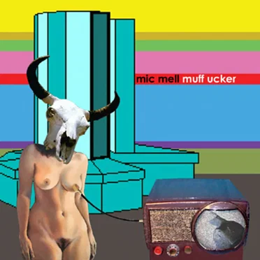 Muff-ucker by Mic Mell - album cover
