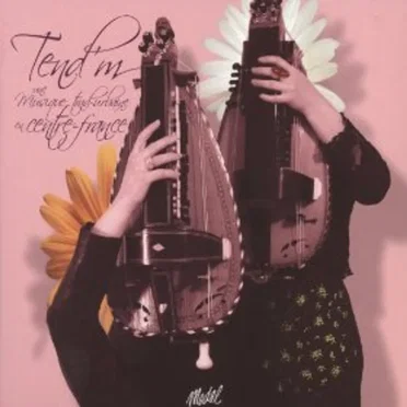 Tend’M - Une musique trad' urbaine en Centre-France by Tend’M - album cover