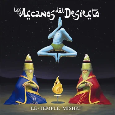 Le Temple Mishki by Los Arcanos Del Desierto - album cover